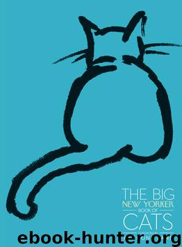 The Big New Yorker Book of Cats by The New Yorker Magazine