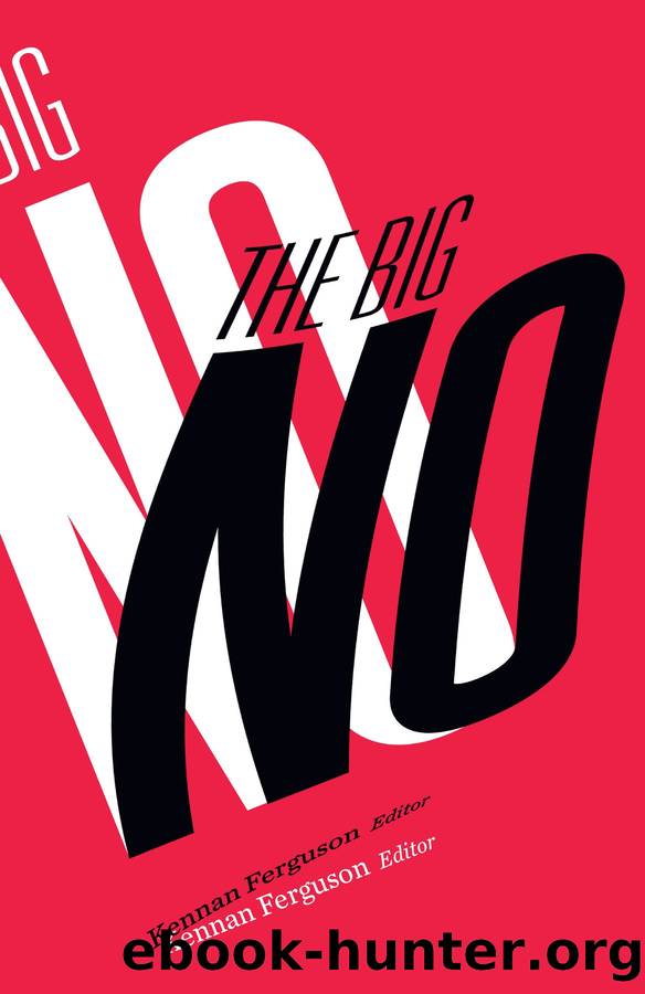 The Big No by Kennan Ferguson