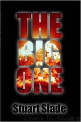 The Big One by Stuart Slade