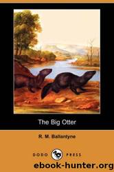 The Big Otter by R. M. Ballantyne