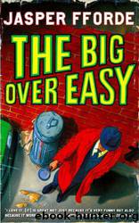 The Big Over Easy (1987) by Jasper Fforde