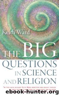 The Big Questions in Science and Religion (None) by Keith Ward