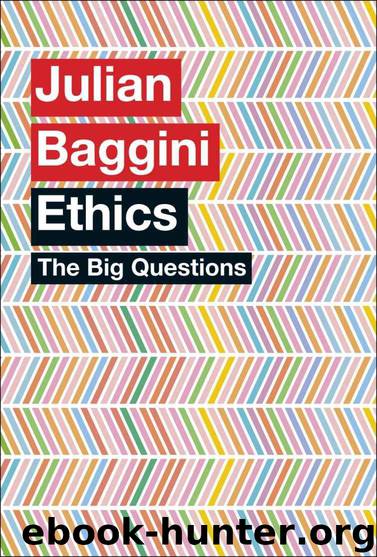 The Big Questions: Ethics by Julian Baggini