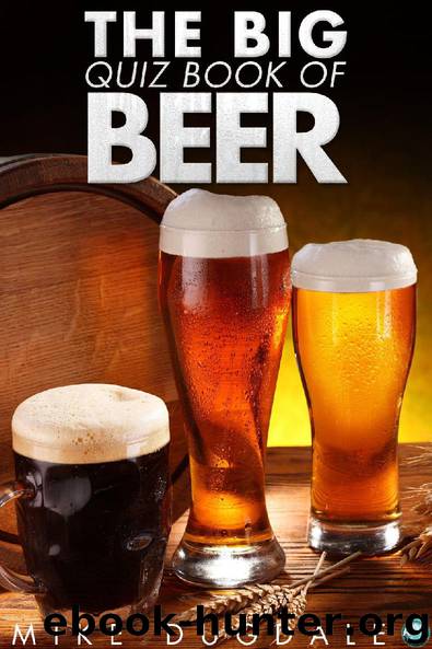 The Big Quiz Book of Beer by Mike Dugdale