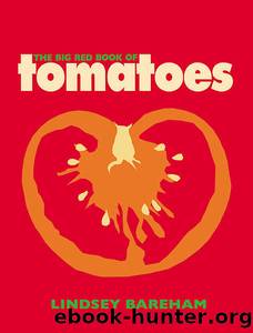 The Big Red Book of Tomatoes by Lindsey Bareham