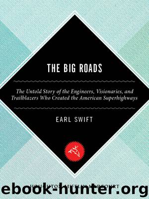 The Big Roads by Earl Swift