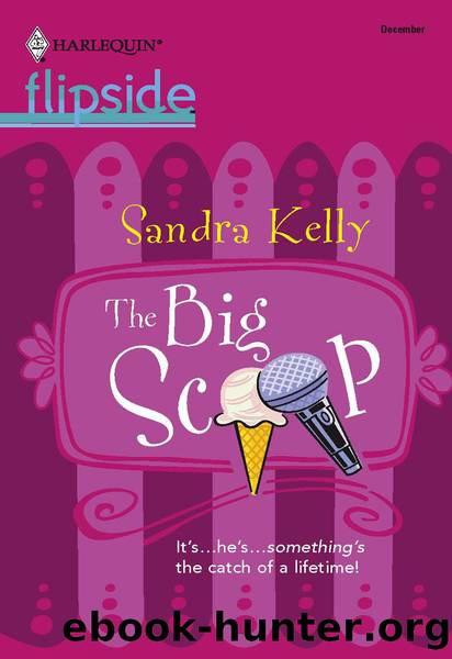 The Big Scoop by Sandra Kelly