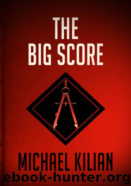 The Big Score by Kilian Michael;