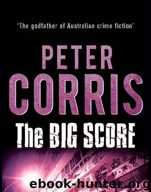 The Big Score by Peter Corris