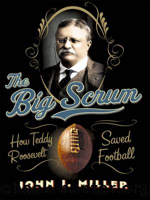 The Big Scrum by John J. Miller