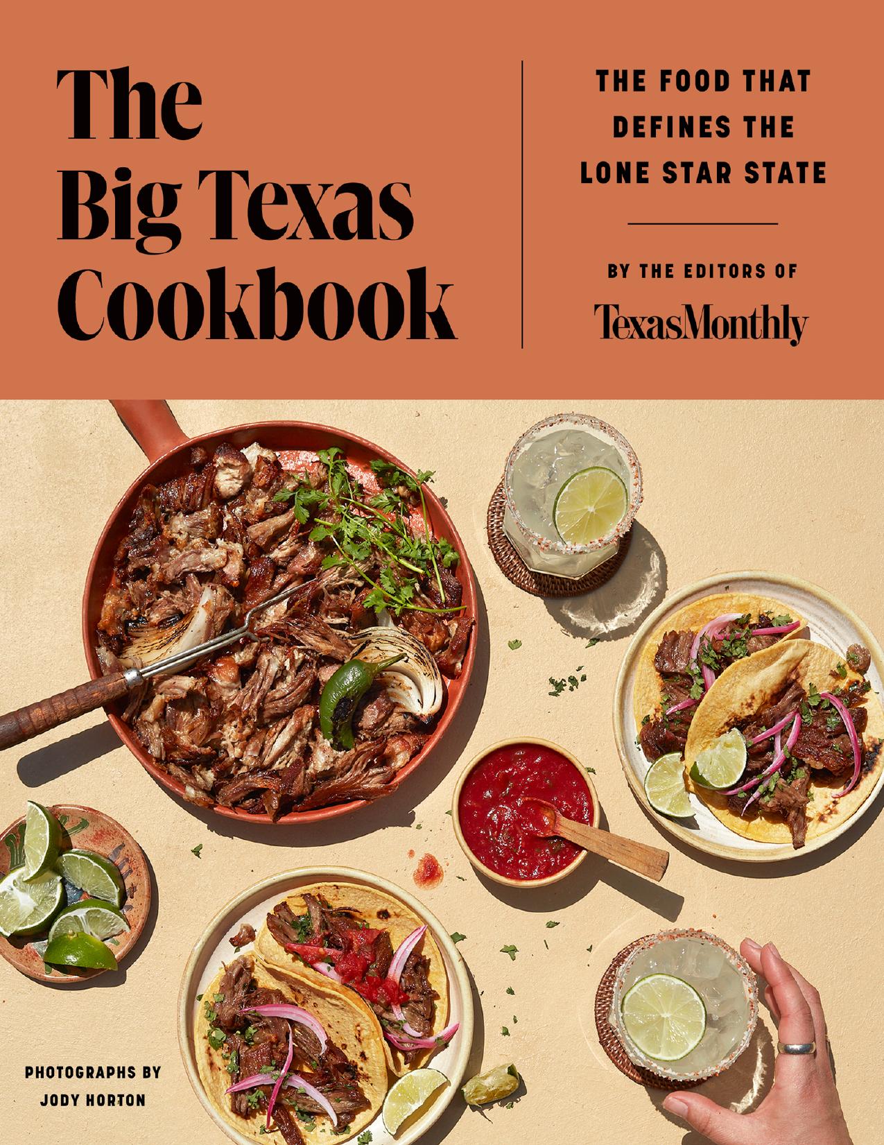 The Big Texas Cookbook by Editors of Texas Monthly