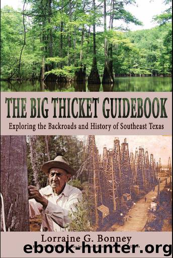 The Big Thicket Guidebook: Exploring the Backroads and History of Southeast Texas by Lorraine G. Bonney