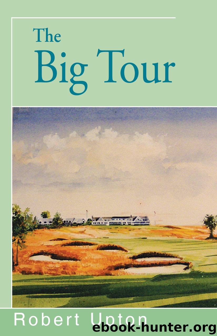 The Big Tour by robert upton