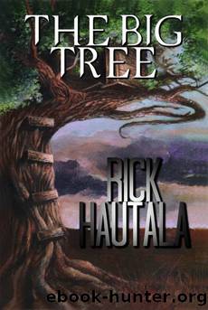 The Big Tree by Rick Hautala