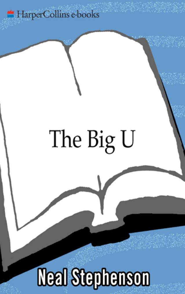 The Big U by Neal Stephenson
