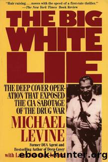 The Big White Lie by Michael Levine