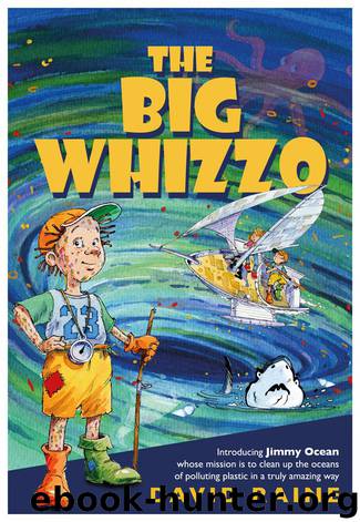 The Big Whizzo by David Raine