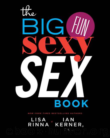 The Big, Fun, Sexy Sex Book by Lisa Rinna & Ian Kerner Ph.D