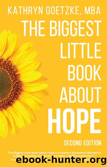 The Biggest Little Book About Hope by Kathryn Goetzke
