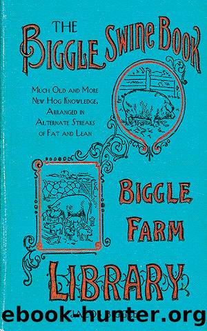 The Biggle Swine Book by Jacob Biggle