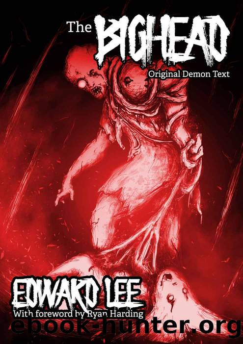The Bighead: Original Demon Text by Edward Lee
