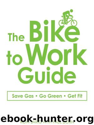 The Bike to Work Guide by Roni Sarig & Paul Dorn