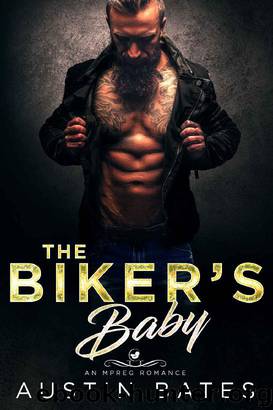 The Biker's Baby: An Mpreg Romance by Austin Bates