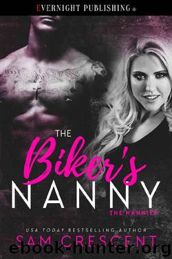 The Biker's Nanny (The Nannies Book 3) by Sam Crescent