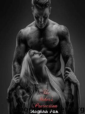 The Biker's Protection - Book 3 (Motorcycle Club Romance) (Ghosts of the Prairie Motorcycle Club) by Fox Regina