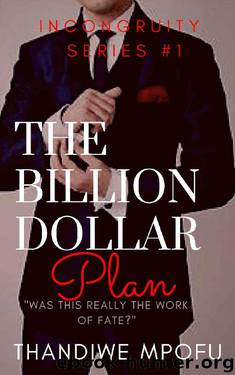 The Billion Dollar Plan: Incongruity Series Book 1 by Thandiwe Mpofu