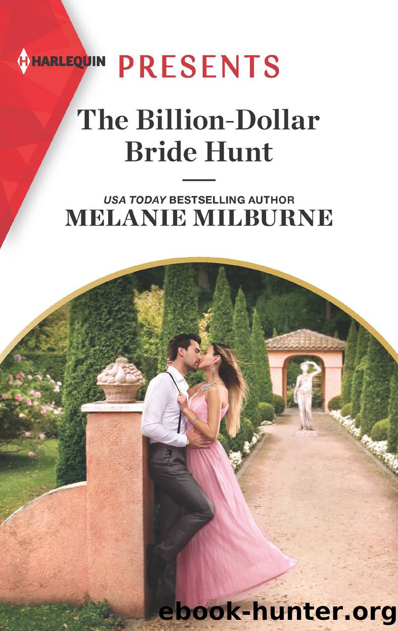 The Billion-Dollar Bride Hunt by MELANIE MILBURNE