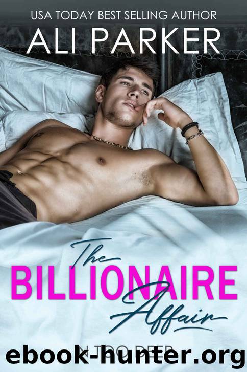 The Billionaire Affair by Parker Ali