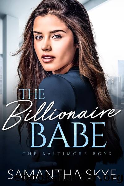 The Billionaire Babe by Samantha Skye