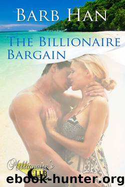 The Billionaire Bargain (Millionaire's Club) by Han Barb