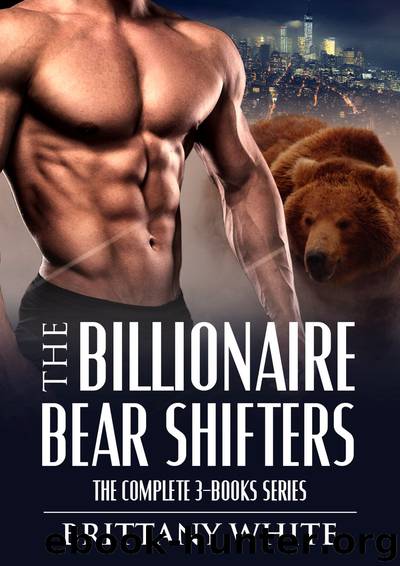The Billionaire Bear Shifters by Brittany White