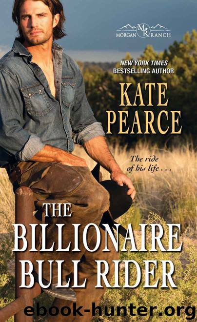 The Billionaire Bull Rider by Pearce Kate