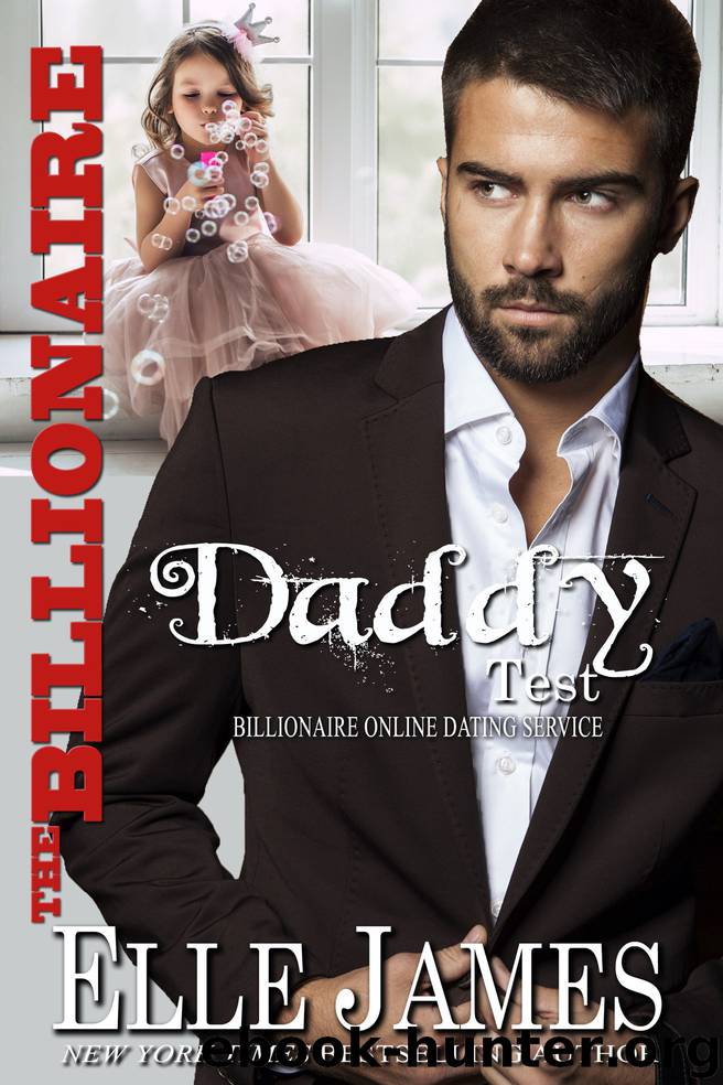 The Billionaire Daddy Test by Elle James