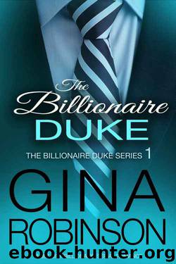 The Billionaire Duke (The Billionaire Duke #1) by Gina Robinson