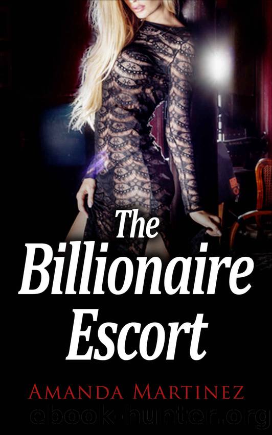 The Billionaire Escort (Book Two) by Amanda Martinez