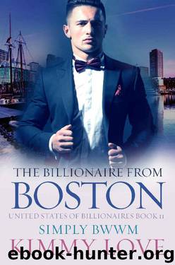 The Billionaire From Boston_A BWWM Billionaire Romance by Simply BWWM & Kimmy Love