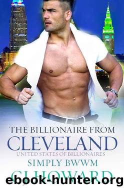 The Billionaire From Cleveland_A BWWM Billionaire Romance by Simply BWWM & CJ Howard
