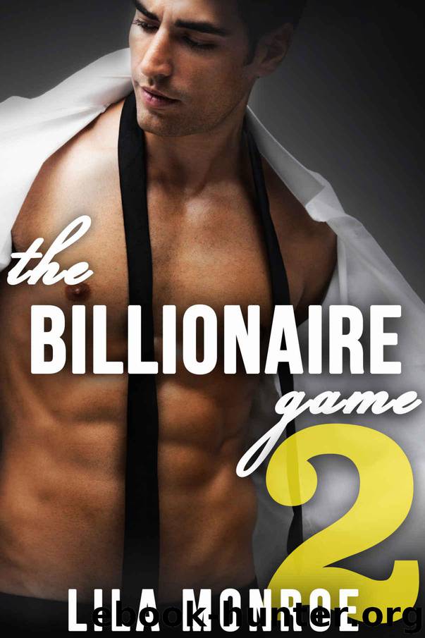 The Billionaire Game 2 by Monroe Lila