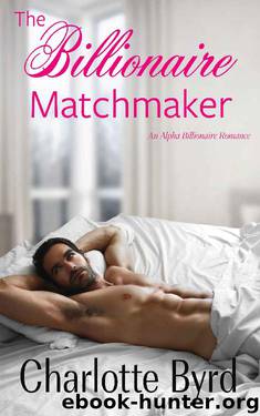 The Billionaire Matchmaker by Charlotte Byrd