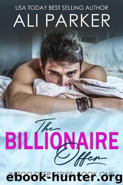 The Billionaire Offer by Ali Parker