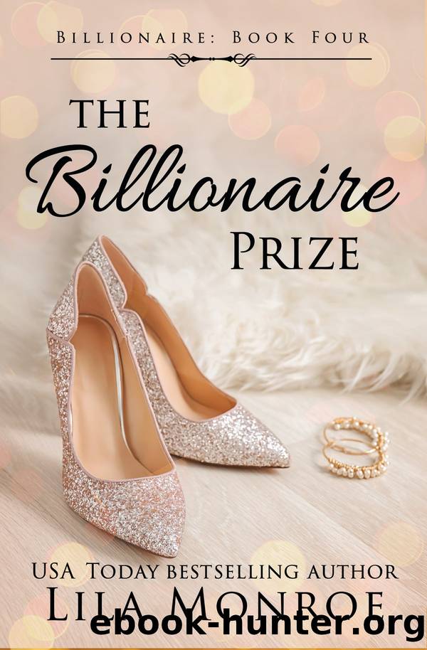 The Billionaire Prize by Lila Monroe