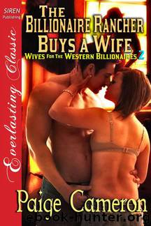 The Billionaire Rancher Buys a Wife by Paige Cameron
