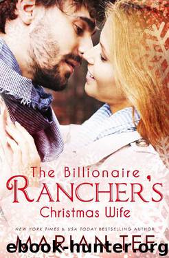 The Billionaire Rancher's Christmas Wife: A Modern Day Small Town Romance (Evergreen's Mail-Order Brides Book 2) by Marian Tee