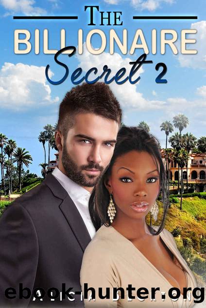 The Billionaire Secret 2 (Billionaire, BWWM, Interracial, Romance) by Alicia Beckton