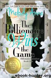 The Billionaire Wins the Game (B1) by Melody Anne