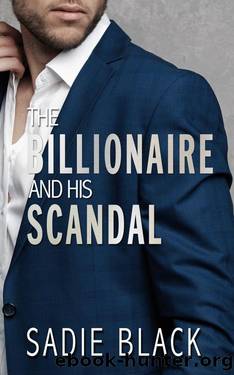 The Billionaire and His Scandal (His Nanny Book 2) by Sadie Black